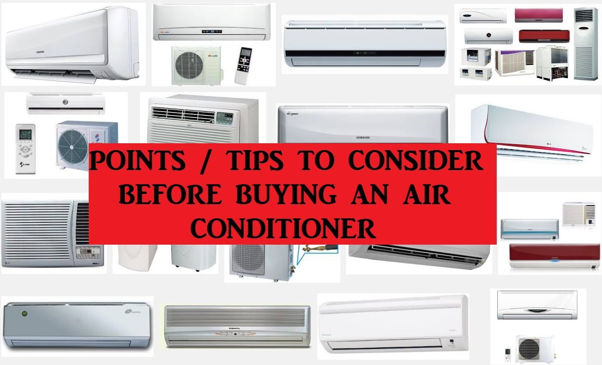 Points / Tips to Consider Before Buying an Air Conditioner!